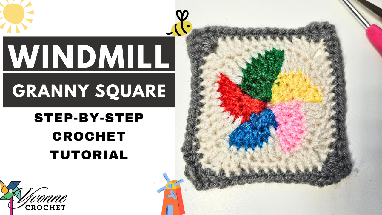 Windmill Granny Square Crochet Tutorial: A Free Motif for Your Next Project project