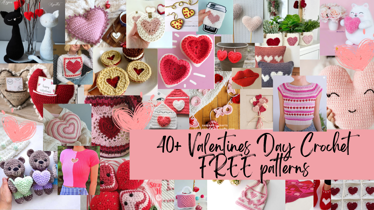 40+ Valentine Crochet Ideas: Handmade Gifts, Hearts & Cozy Décor project