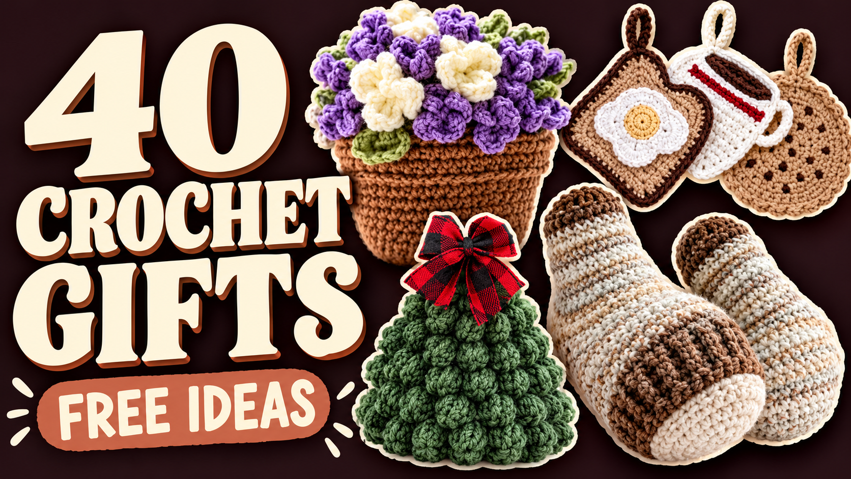 40 Crochet Gift Ideas: Small Surprises, Cozy Accessories & Home Gifts project