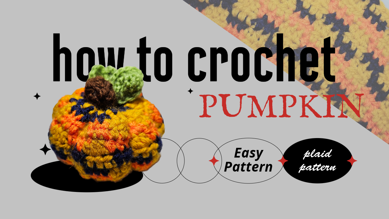 Plaid Crochet Pumpkin: A Cozy Fall Decor Tutorial project
