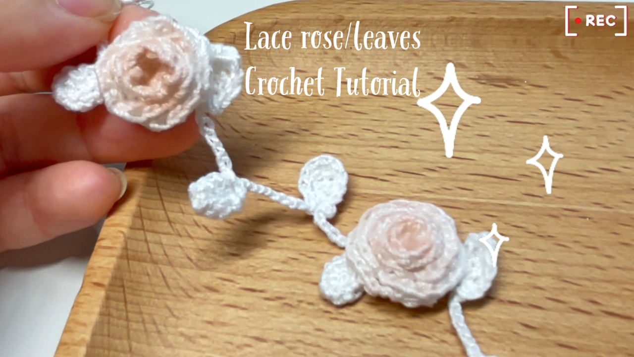 Crochet Lace Rose Bracelet with Leaves | Floral Accessory Tutorial project